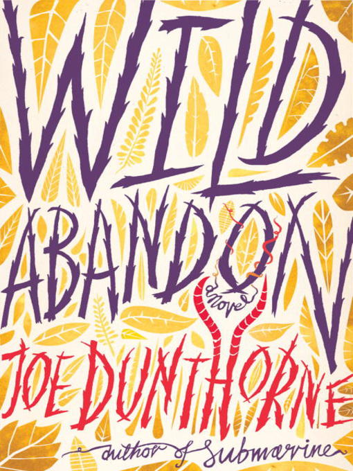 Title details for Wild Abandon by Joe Dunthorne - Wait list